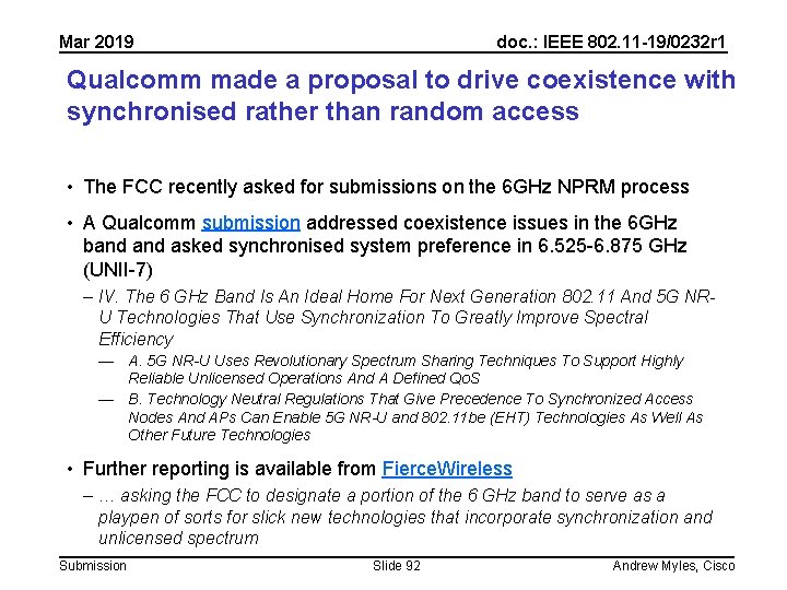 Mar 2019 doc. : IEEE 802. 11 -19/0232 r 1 Qualcomm made a proposal