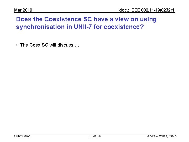 Mar 2019 doc. : IEEE 802. 11 -19/0232 r 1 Does the Coexistence SC