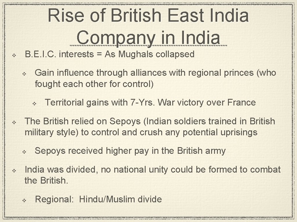 Rise of British East India Company in India v B. E. I. C. interests