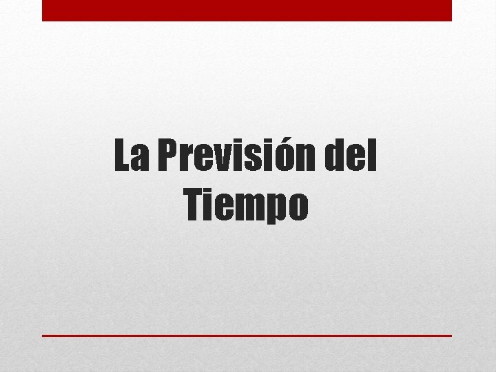 La Previsión del Tiempo 