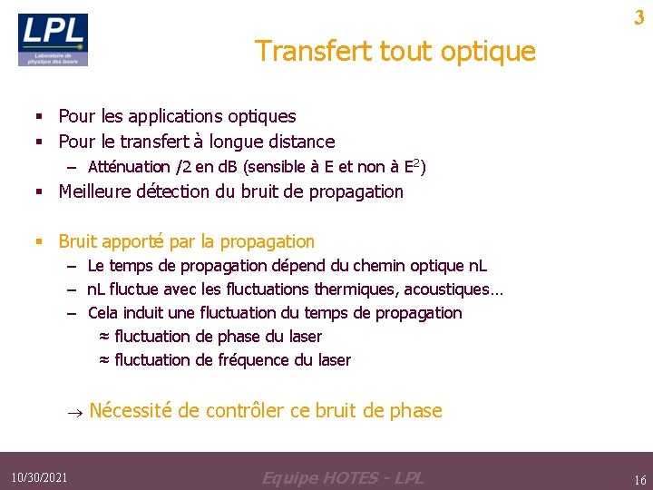 3 Transfert tout optique § Pour les applications optiques § Pour le transfert à 3 Transfert tout optique § Pour les applications optiques § Pour le transfert à