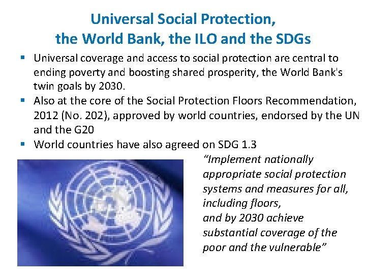 Universal Social Protection, the World Bank, the ILO and the SDGs § Universal coverage