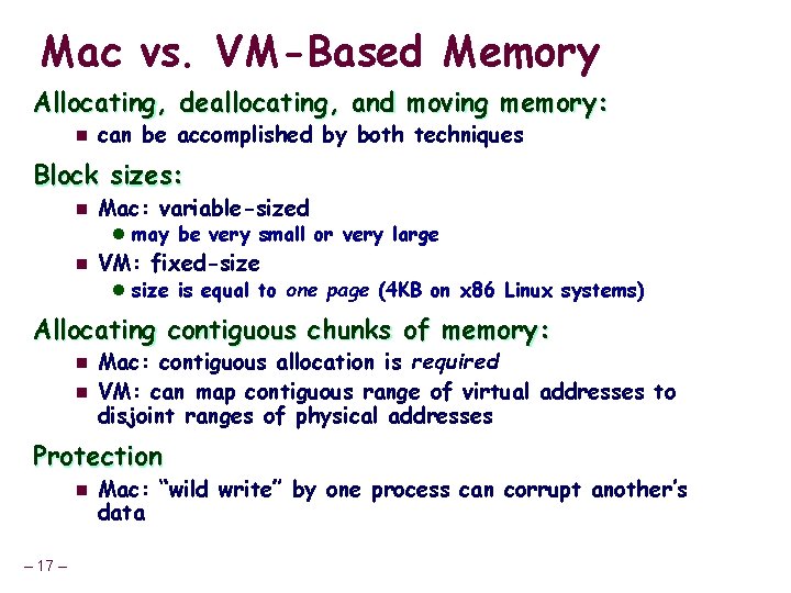 Mac vs. VM-Based Memory Allocating, deallocating, and moving memory: n can be accomplished by