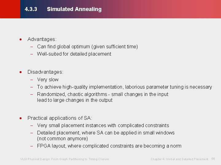 Simulated Annealing © KLMH 4. 3. 3 · Advantages: - Can find global optimum