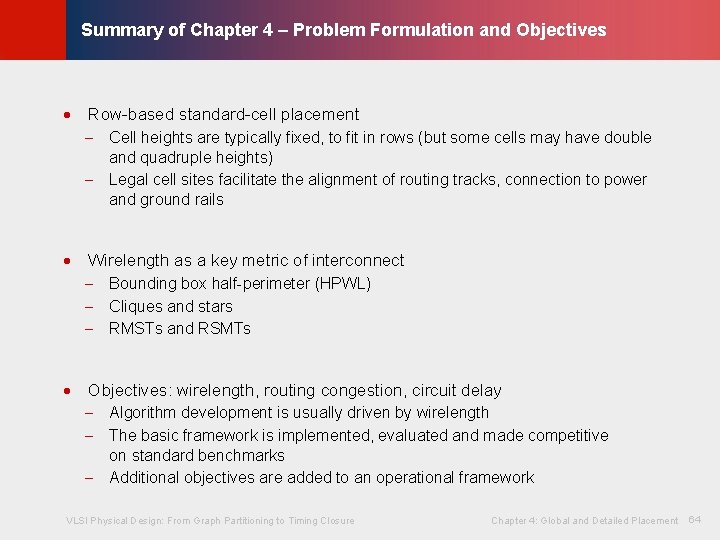 © KLMH Summary of Chapter 4 – Problem Formulation and Objectives · Row-based standard-cell