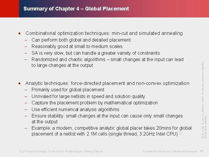 © KLMH Summary of Chapter 4 – Global Placement Can perform both global and