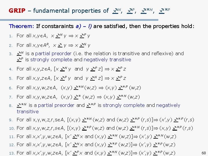 GRIP – fundamental properties of N, P, *N, *P Theorem: If constaraints a) –