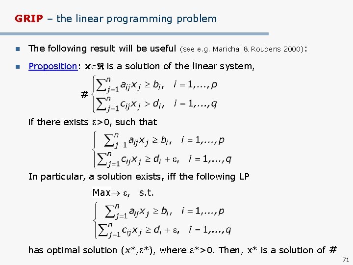 GRIP – the linear programming problem n The following result will be useful (see