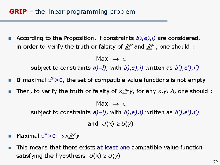 GRIP – the linear programming problem n According to the Proposition, if constraints b),