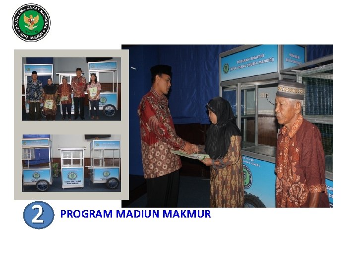 PROGRAM “ MADIUN MAKMUR “ 2 PROGRAM MADIUN MAKMUR 