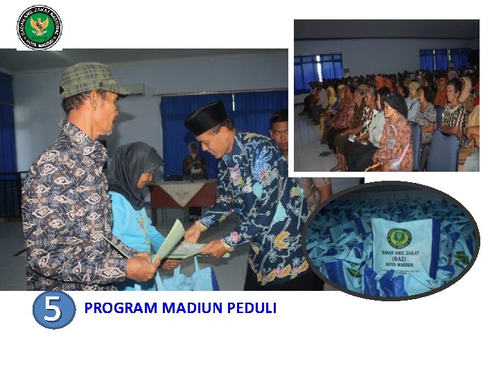 PROGRAM “ MADIUN PEDULI “ 5 PROGRAM MADIUN PEDULI 