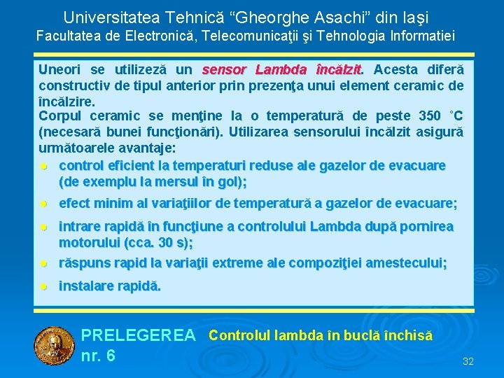 Universitatea Tehnică “Gheorghe Asachi” din Iaşi Facultatea de Electronică, Telecomunicaţii şi Tehnologia Informatiei Uneori