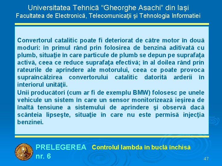 Universitatea Tehnică “Gheorghe Asachi” din Iaşi Facultatea de Electronică, Telecomunicaţii şi Tehnologia Informatiei Convertorul