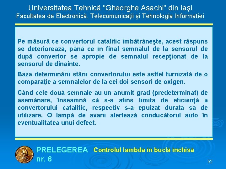 Universitatea Tehnică “Gheorghe Asachi” din Iaşi Facultatea de Electronică, Telecomunicaţii şi Tehnologia Informatiei Pe