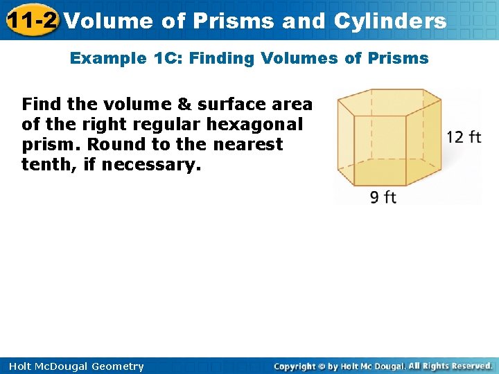 11 -2 Volume of Prisms and Cylinders Example 1 C: Finding Volumes of Prisms