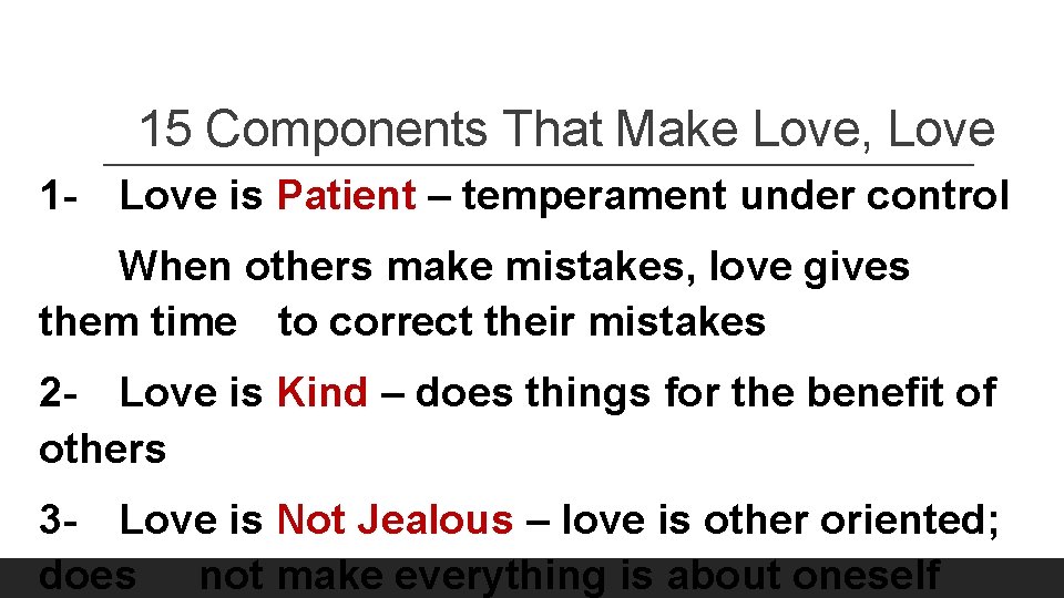 15 Components That Make Love, Love 1 - Love is Patient – temperament under