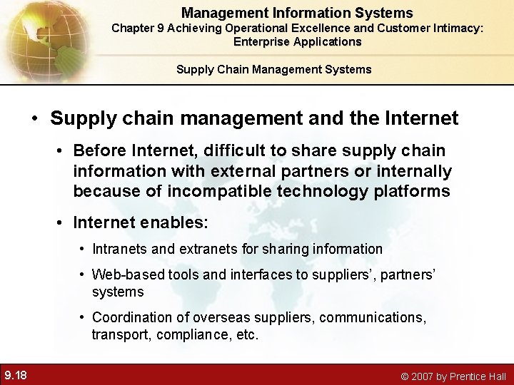 Management Information Systems Chapter 9 Achieving Operational Excellence and Customer Intimacy: Enterprise Applications Supply