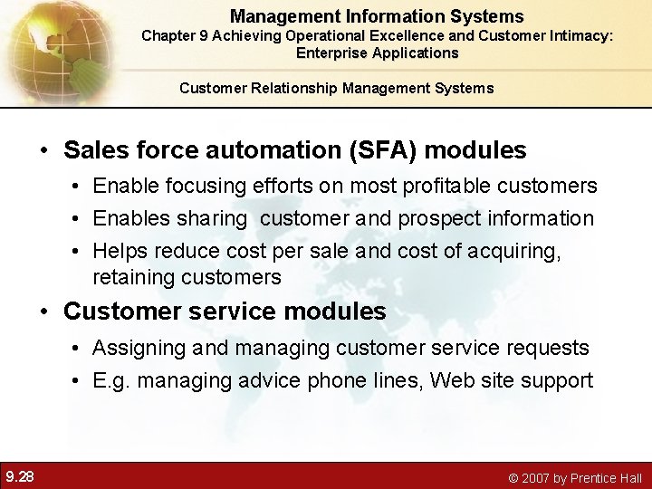 Management Information Systems Chapter 9 Achieving Operational Excellence and Customer Intimacy: Enterprise Applications Customer