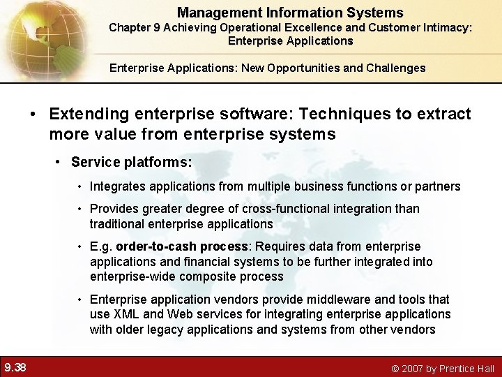 Management Information Systems Chapter 9 Achieving Operational Excellence and Customer Intimacy: Enterprise Applications: New