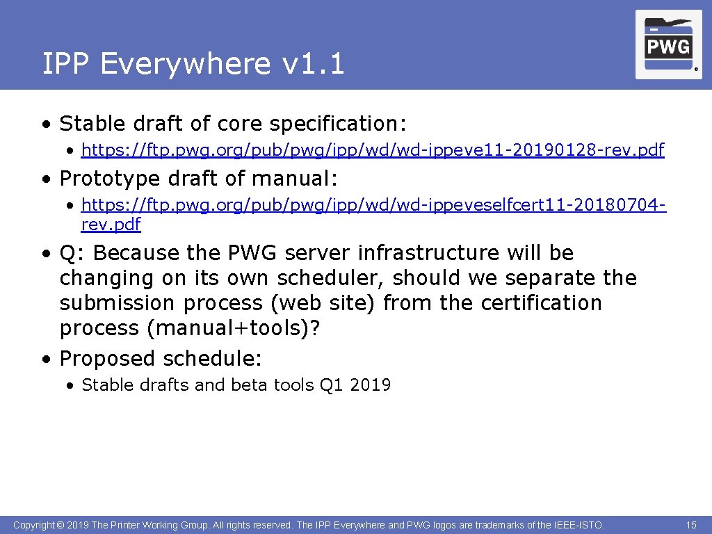 IPP Everywhere v 1. 1 ® • Stable draft of core specification: • https: