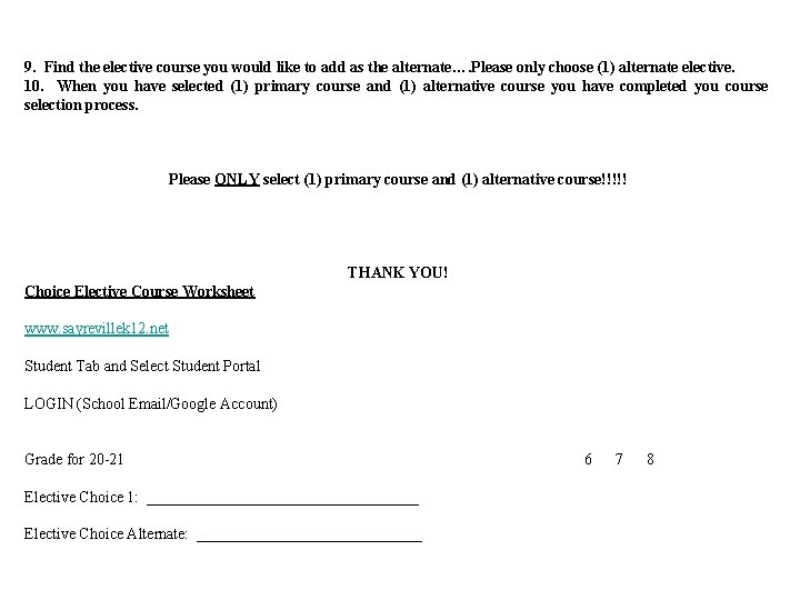 9. Find the elective course you would like to add as the alternate…. Please