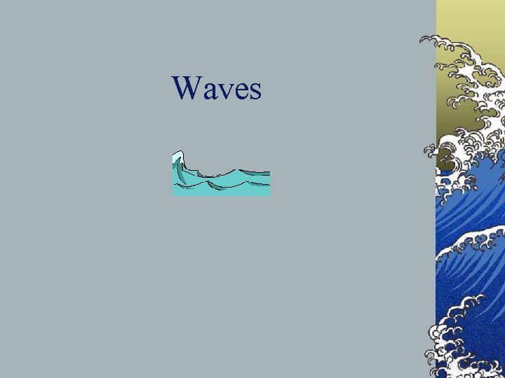 Waves 