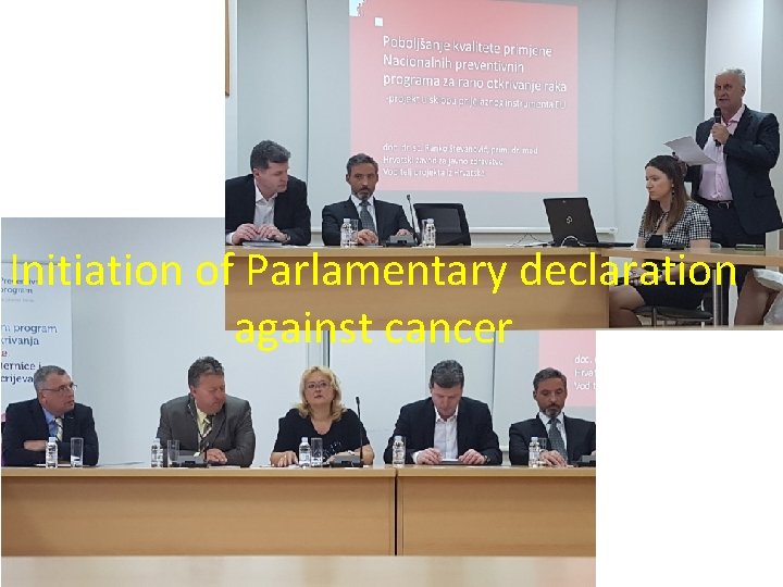 Initiation of Parlamentary declaration against cancer 