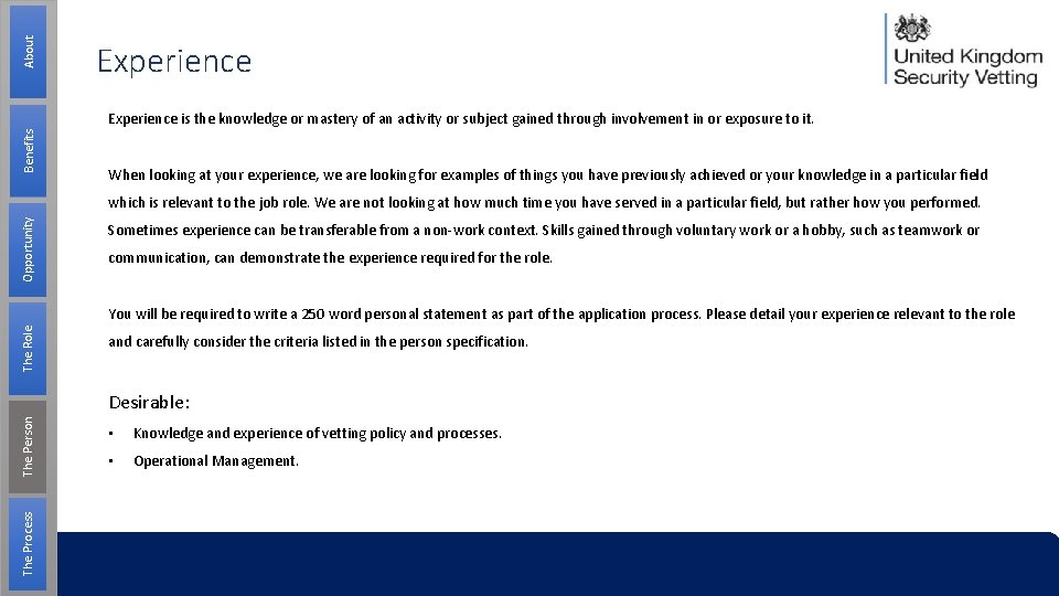 About Experience Benefits Experience is the knowledge or mastery of an activity or subject