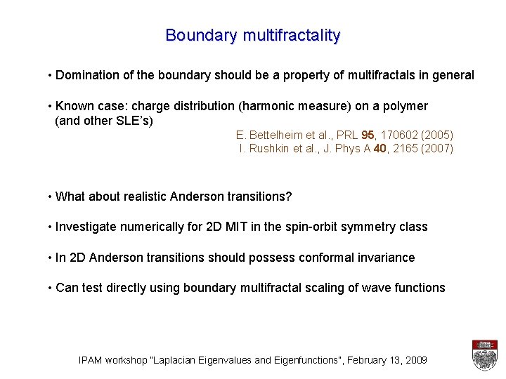Boundary multifractality • Domination of the boundary should be a property of multifractals in