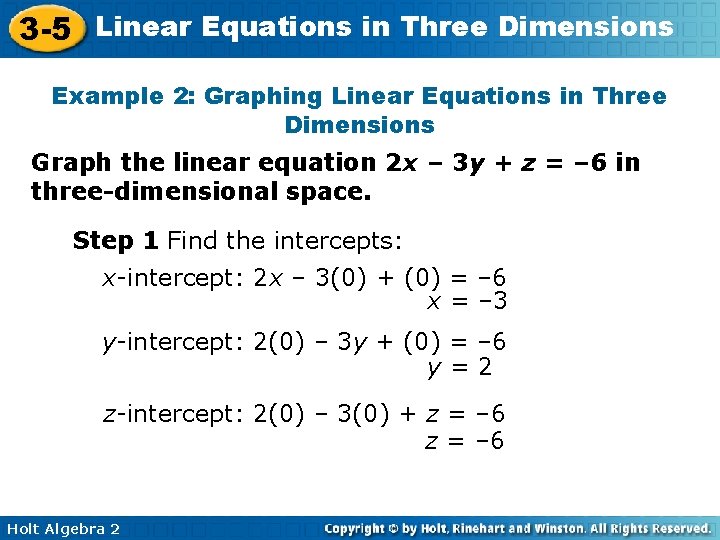 3 -5 Linear Equations in Three Dimensions Example 2: Graphing Linear Equations in Three