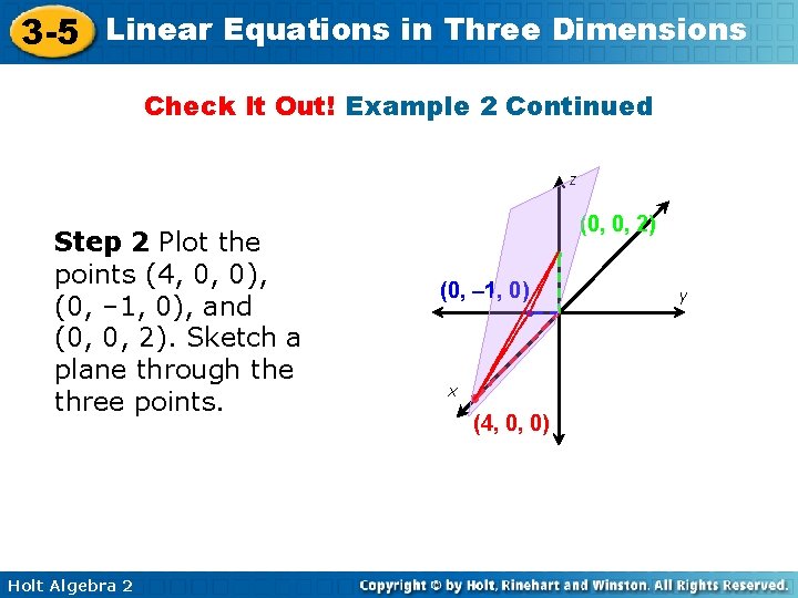 3 -5 Linear Equations in Three Dimensions Check It Out! Example 2 Continued z
