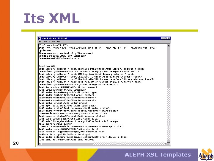Its XML 20 ALEPH XSL Templates 