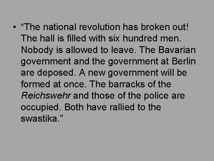  • “The national revolution has broken out! The hall is filled with six