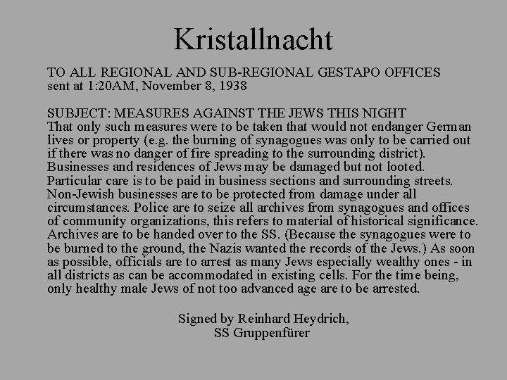 Kristallnacht TO ALL REGIONAL AND SUB-REGIONAL GESTAPO OFFICES sent at 1: 20 AM, November