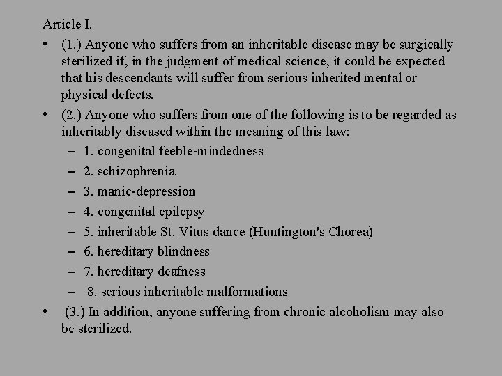 Article I. • (1. ) Anyone who suffers from an inheritable disease may be