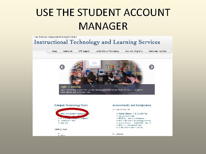 USE THE STUDENT ACCOUNT MANAGER 