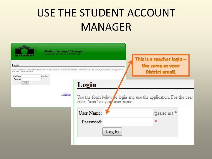 USE THE STUDENT ACCOUNT MANAGER 