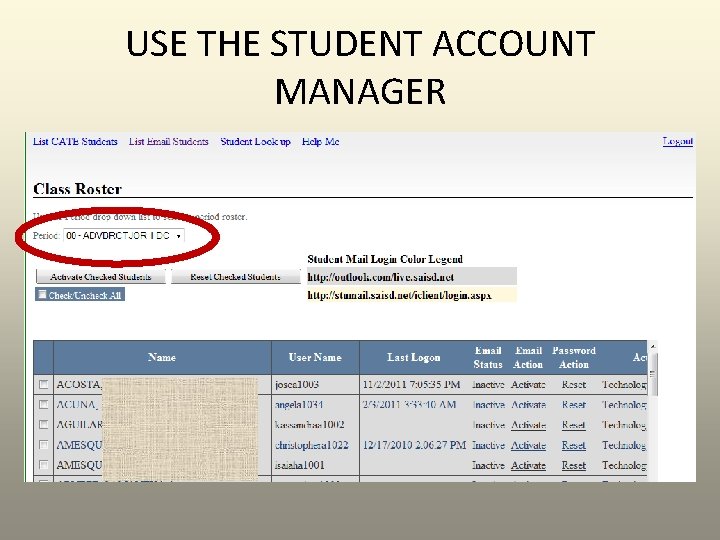 USE THE STUDENT ACCOUNT MANAGER USE THE STUDENT ACCOUNT MANAGER