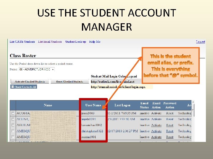 USE THE STUDENT ACCOUNT MANAGER USE THE STUDENT ACCOUNT MANAGER
