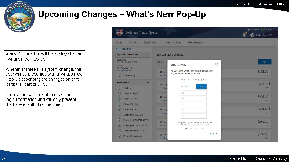 Defense Travel Management Office Upcoming Changes – What’s New Pop-Up A new feature that