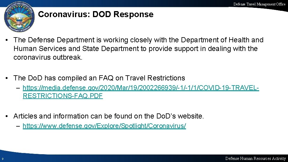 Defense Travel Management Office Coronavirus: DOD Response • The Defense Department is working closely