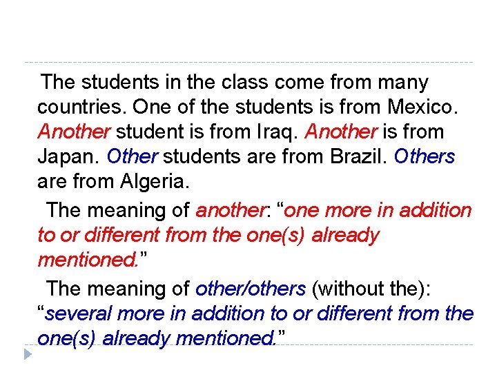 The students in the class come from many countries. One of the students is
