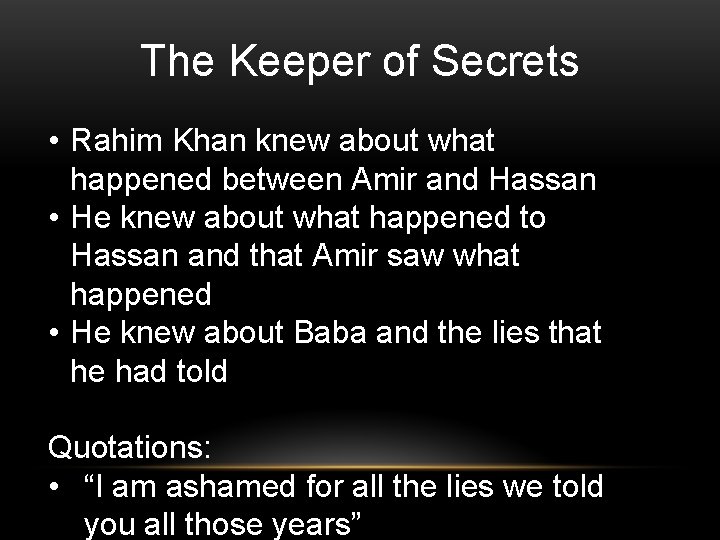 The Keeper of Secrets • Rahim Khan knew about what happened between Amir and