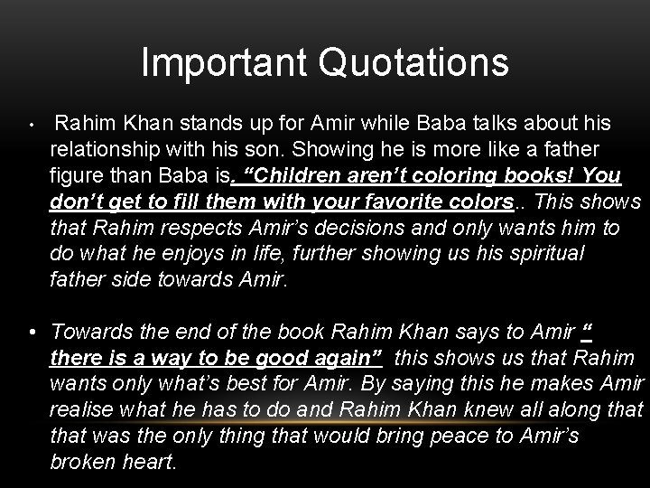 Important Quotations • Rahim Khan stands up for Amir while Baba talks about his