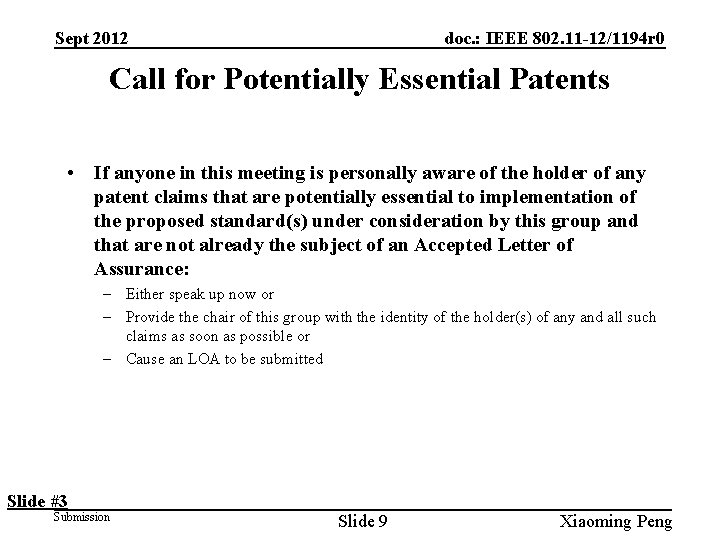 Sept 2012 doc. : IEEE 802. 11 -12/1194 r 0 Call for Potentially Essential