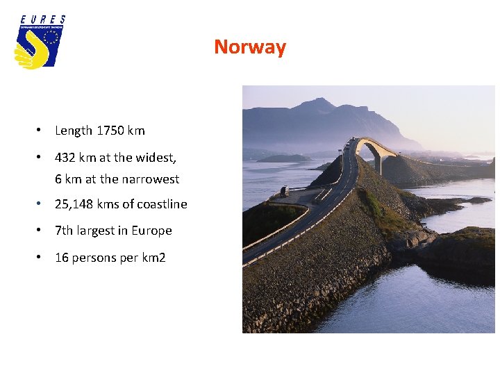 Norway • Length 1750 km • 432 km at the widest, 6 km at