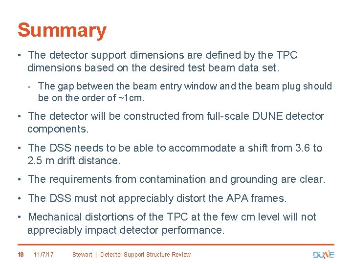 Summary • The detector support dimensions are defined by the TPC dimensions based on