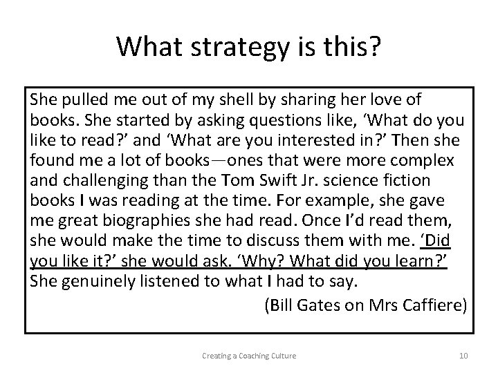What strategy is this? She pulled me out of my shell by sharing her