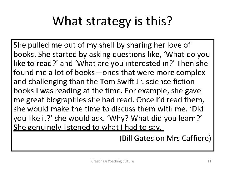 What strategy is this? She pulled me out of my shell by sharing her