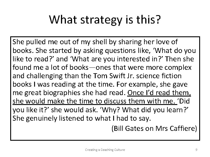What strategy is this? She pulled me out of my shell by sharing her